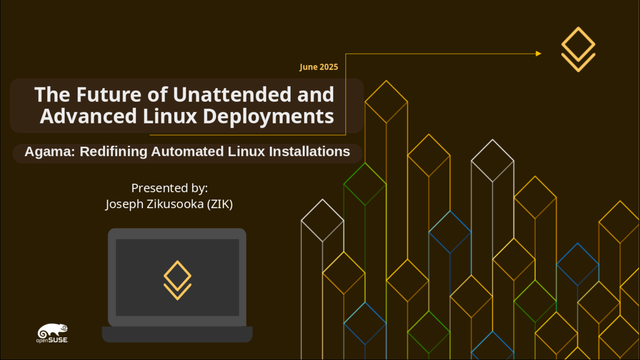 A slide showing the presentation topic: The Future of Unattended and advanced Linux deployments.  Agama - Redefining automated Linux installations - Presented by Joseph Zikusooka (ZIK)