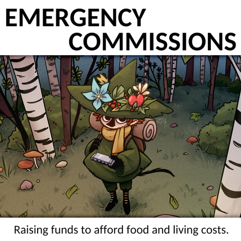 Image that says "Emergency Commissions. Raising funds to afford food and living costs."
Includes a painted illustration of Snufkin from The Moomins standing in a forest.