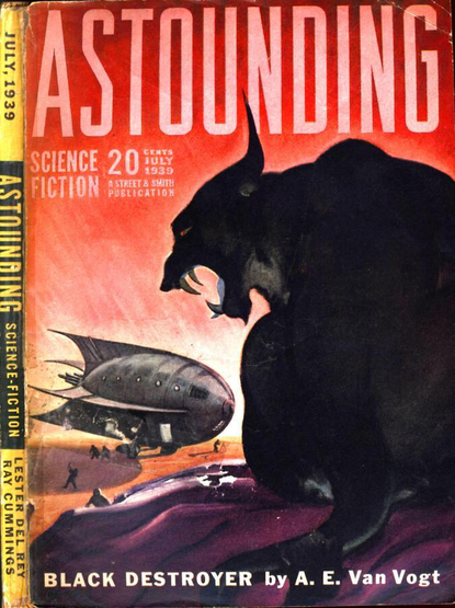 In the distance a space ship is seen on a planet's surface with small figures working around it. In the foreground a dark animal figure is seen in silhouette, something between a bat and a cat, with fangs and long pointed ears.
Astounding Stories magazine cover from 1939.
