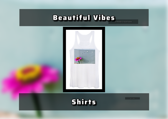 https://fineartamerica.com/featured/beautiful-vibes-kristopher-r.html?product=womens-tank-top