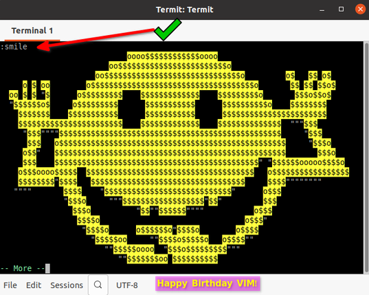 The :smile command is a charming Easter egg added to the Vim editor by its original creator, Bram Moolenaar (who sadly passed away). This screenshot shows that Easter egg. 