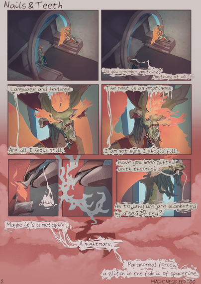 Grarej: "Do you remember anything? Anything at all?"
Amzarah: "Language and feelings are all I know still. The rest is an emptiness I am not sure I should fill."
Grarej: "Huh."
Amzarah: "Have you been gifted with theories as to why we are blanketed by a sea of red?"
Grarej: "Maybe it's a metaphor. A nightmare. Paranormal forces, a glitch in the fabric of spacetime."