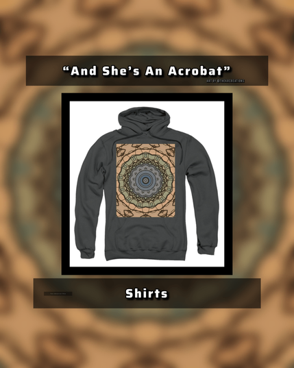 https://fineartamerica.com/featured/and-shes-an-acrobat-kristopher-r.html?product=pull-over-hoodie-sweatshirt