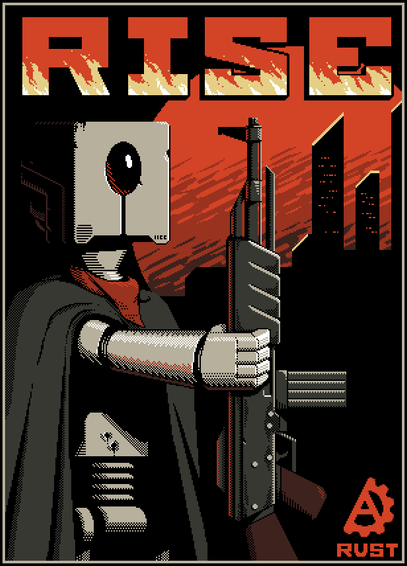 A pixel art painting in the style of a propaganda poster. A robot in a cloak with a red kerchief proffering an AK-47-like weapon to the viewer. Above him is the text "RISE", in flames.