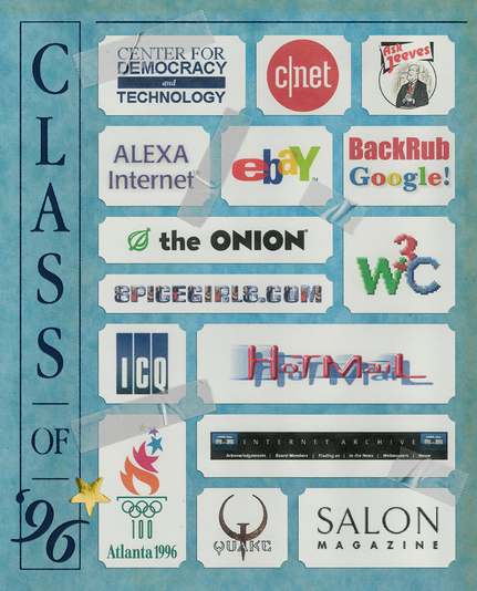 Yearbook-style “Class of ’96” page featuring a grid of early web brands and sites, including Center for Democracy and Technology, CNET, Ask Jeeves, Alexa Internet, eBay, BackRub (Google), The Onion, Spice Girls website, ICQ, HotMail, Internet Archive, Atlanta 1996 Olympics, Quake, and Salon Magazine.