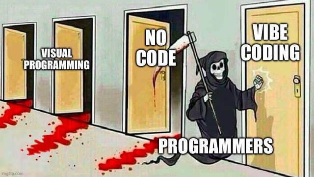 Grim reaper labelled "PROGRAMMERS", adter having killed VISUAL PROGRAMMING and NO CODE, knowcks at the door of VIBE CODING