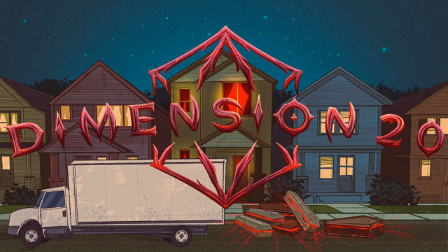 Illustration of a moving truck in front of a row of surburban houses at night. The Dimension 20 logo is superimposed on top.